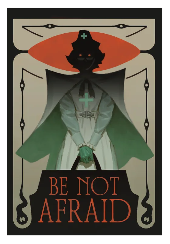 Nurse Harrow — Be not afraid
